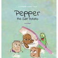 Pepper the Salt Potato - Hardcover