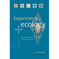 Experiments in Ecology: Their Logical Design and Interpretation Using Analysis of Variance - Paperback
