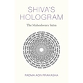 Shiva's Hologram: The Maheshwara Sutra - Paperback