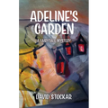 Adeline's Garden: A Fairytale Mystery - Paperback