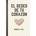 El deseo de tu corazón - Paperback