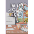 The Fall of Bradley Reed - Paperback