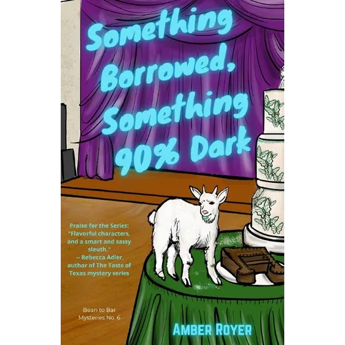 Something Borrowed, Something 90% Dark - Paperback