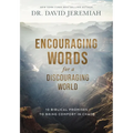 Encouraging Words for a Discouraging World: 10 Biblical Promises to Bring Comfort in Chaos (a Devotional) - Hardcover