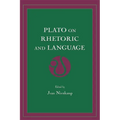 Plato on Rhetoric and Language: Four Key Dialogues - Paperback