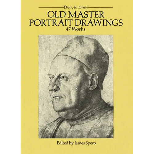 Old Master Portrait Drawings: 47 Works - Paperback
