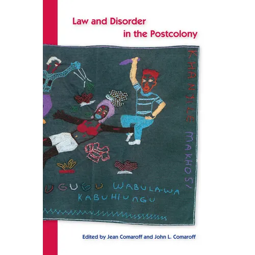Law and Disorder in the Postcolony - Paperback