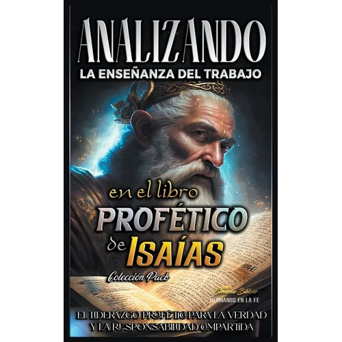 Analizando la Enseñanza del Trabajo en el Libro Profético de Isaías - Paperback