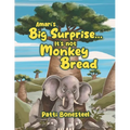 Amari's Big Surprise... It's not Monkey Bread - Paperback