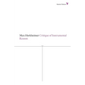 Critique of Instrumental Reason - Paperback