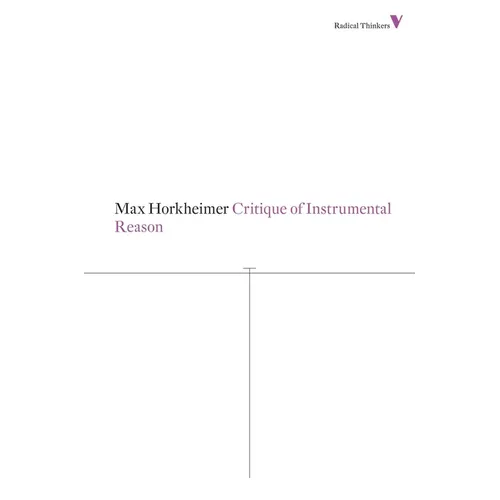 Critique of Instrumental Reason - Paperback