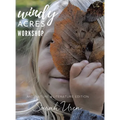 Windy Acres Workshop: Art, Nature & Literature Edition - Hardcover