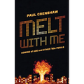 Melt with Me: Coming of Age and Other '80s Perils - Paperback