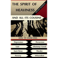The Spirit of Heaviness (And All Its Cousins) - Paperback