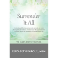 Surrender It All: 90 Days Devotional - Paperback