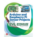Arduino and Raspberry Pi Sensor Projects for the Evil Genius - Paperback