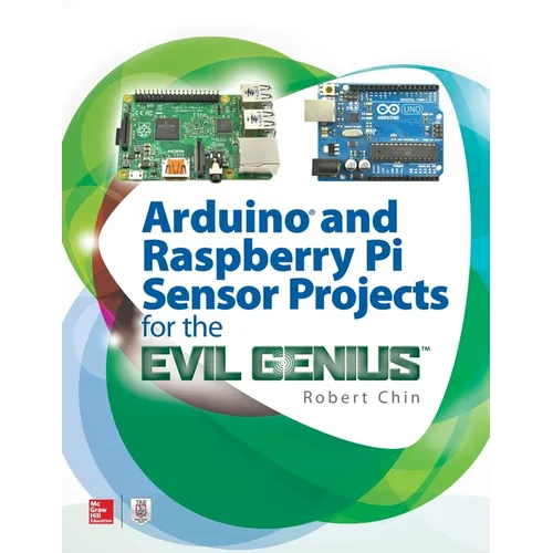 Arduino and Raspberry Pi Sensor Projects for the Evil Genius - Paperback