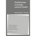 Durkheimian Sociology: Cultural Studies - Paperback