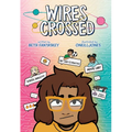 Wires Crossed: A Graphic Novel - Paperback