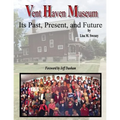 Vent Haven Museum: Its Past, Present, and Future - Paperback
