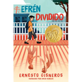 Efrén Dividido: Efrén Divided (Spanish Edition) - Paperback