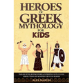 Heroes of Greek Mythology for Kids - Paperback