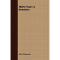 Thirty Years A Detective - Paperback