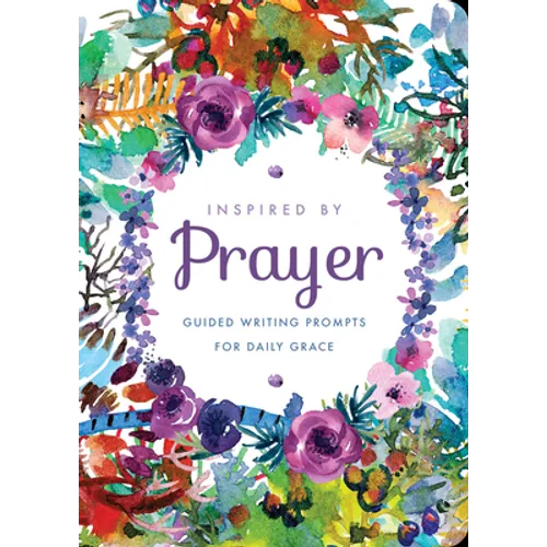 Inspired by Prayer: Guided Writing Prompts for Daily Grace - Paperback