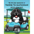 The First Year Adventures Of Theodore The Newfoundland And His White Socks - Paperback