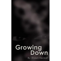 Growing Down - Paperback