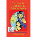 Astronauts, Athletes, & Ambassadors: Oklahoma Women from 1950-2007 - Paperback