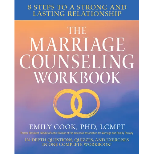 The Marriage Counseling Workbook: 8 Steps to a Strong and Lasting Relationship - Paperback