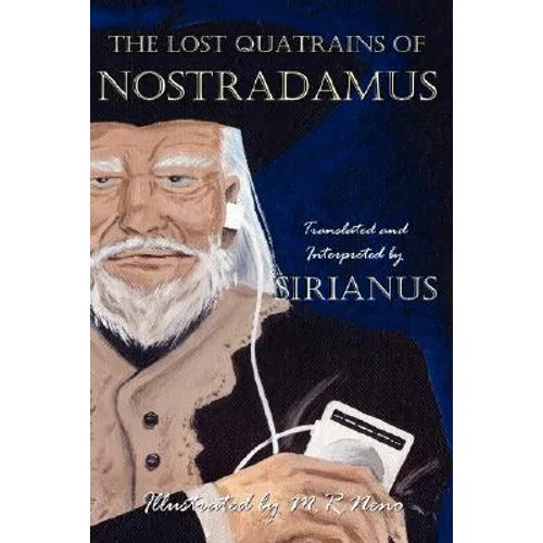 The Lost Quatrains of Nostradamus - Paperback