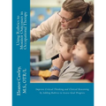 Using Rubrics to Monitor Outcomes in Occupational Therapy: Improve Critical Thinking and Clinical Reasoning by Adding Rubrics to Assess Goal Progress - Paperback
