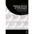 Making Sense of Messages: A Critical Apprenticeship in Rhetorical Criticism - Paperback