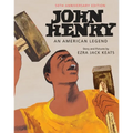 John Henry: An American Legend - Hardcover