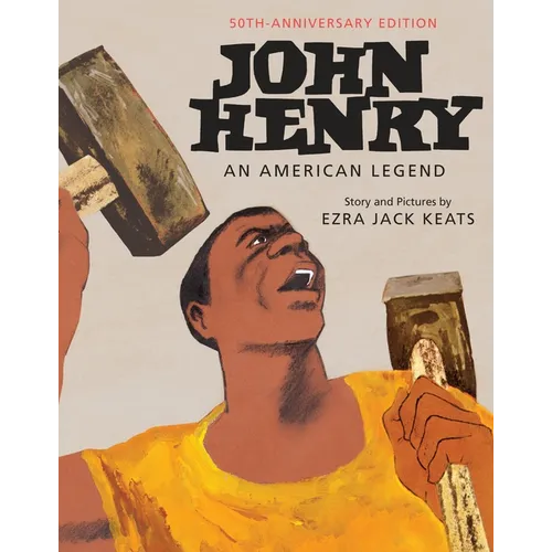 John Henry: An American Legend - Hardcover