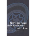 Native Languages of the Southeastern United States - Hardcover