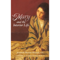 Mary and the Interior Life - Paperback