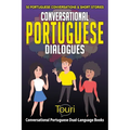 Conversational Portuguese Dialogues: 50 Portuguese Conversations and Short Stories - Paperback