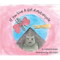 If You Give a Girl a Motorcycle - Paperback