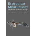 Ecological Morphology: Integrative Organismal Biology - Paperback