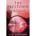 The Freetown Bridge - Paperback