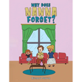 Why Does Nanna Forget? - Paperback