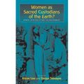 Women as Sacred Custodians of the Earth?: Women, Spirituality and the Environment - Paperback