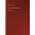 Cast Upon the Breakers: in large print - Paperback