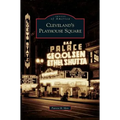 Cleveland's Playhouse Square - Hardcover