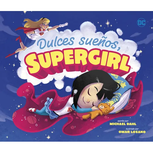 Dulces Sueños, Supergirl (Sweet Dreams, Supergirl) - Library Binding