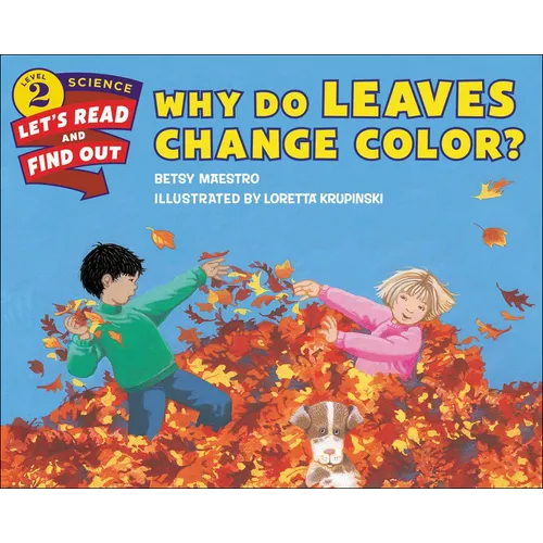 Why Do Leaves Change Color? - Hardcover