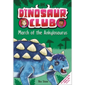 Dinosaur Club: March of the Ankylosaurus - Hardcover
